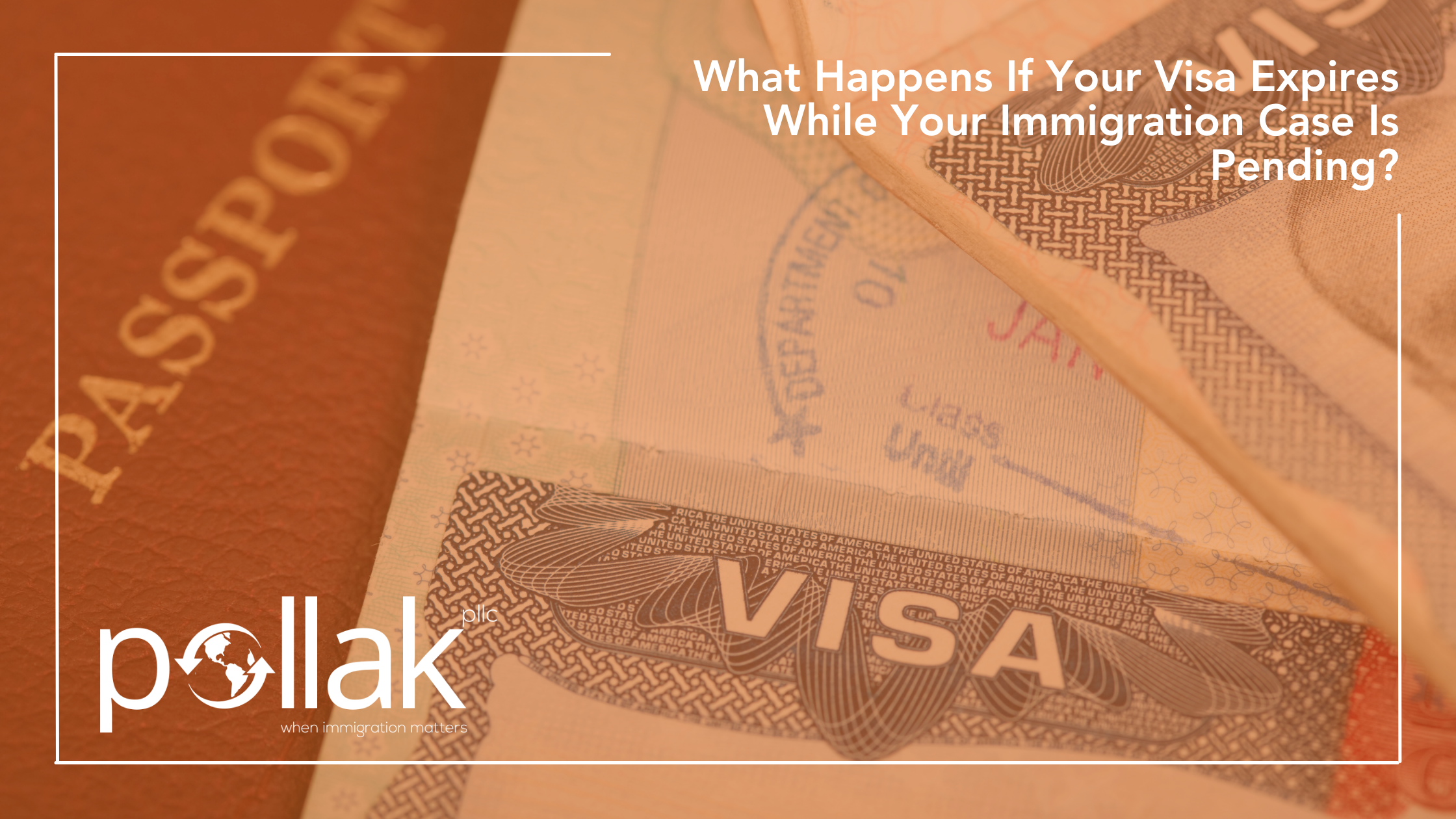 What Happens If Your Visa Expires While Your Immigration Case Is Pending?